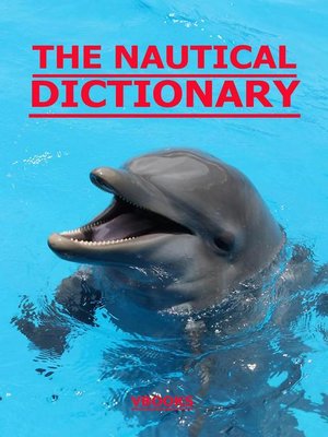 cover image of The Nautical Dictionary